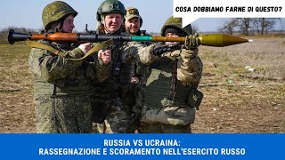 RUSSIA VS UCRAINA RASSEGNAZIONE E SCORAMENTO NELLESERCITO RUSSO [upl. by Spears896]