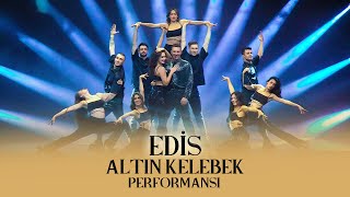 Edis  Altın Kelebek Performansı  2021 [upl. by Anirahs]