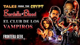 BORDELLO OF BLOOD  El Club de los Vampiros TALES FROM THE CRYPT  Cuentos de la Cripta Resumen [upl. by Dorthy174]