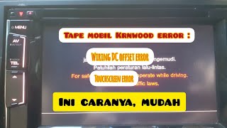 cara reset tape mobil kenwood karena wiring DC offset error tapemobil hondabrv [upl. by Brackely]