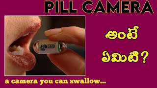 Pill Camera Swallowed  Capsule Endoscopy  Telugu info talk [upl. by Boccaj]