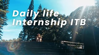 Daily life Internsip ITB [upl. by Anafetse]