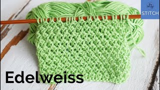 Edelweiss stitch knitting pattern Easy reversible and it doesnt curl [upl. by Ardnuaek]