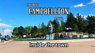 Exploring Campbellton New Brunswick  Part 2  Inside the town [upl. by Eitsyrhc272]