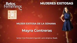 Mujeres Exitosas  Mayra Contreras [upl. by Leavy]