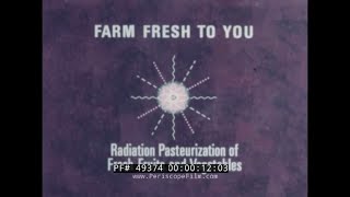 IRRADIATION OF FOOD VINTAGE ATOMIC ENERGY COMMISSION FILM quot FARM FRESH TO YOUquot 49374 [upl. by Liagiba824]