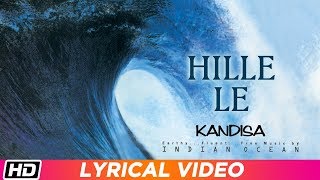 Hille Le  Lyrical Video  Indian Ocean  Kandisa [upl. by Schonfield]