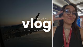 WORLDEF ANTALYA VLOG 🌴 etkinlik günleri [upl. by Linnell]