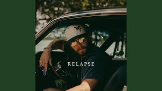 Relapse [upl. by Sane]