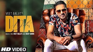 Dita Full Song Veet Baljit  Deep Jandu  Latest Punjabi Songs 2019 [upl. by Savihc]