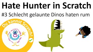 HateHunter 3  Schlecht gelaunte Dinos haten rum ScratchSpiel programmieren [upl. by Erual133]