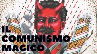 Comunismo MAGICO Tra Satanismo Cosmismo e Occultismo [upl. by Balthasar114]