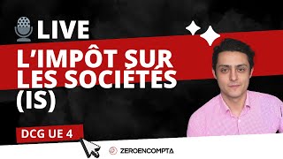 DCG UE 4🎙️ Live  la liquidation de limpôt sur les sociétés [upl. by Drew]