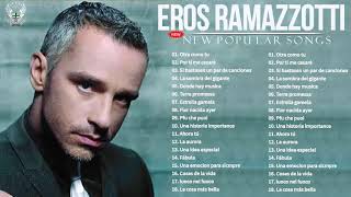 Eros Ramazzotti grandes éxitos en español  I Successi di Eros Ramazzotti [upl. by Tower]