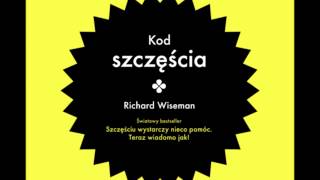 Kod szczęścia  Richard Wiseman  audiobook [upl. by Jessamine]