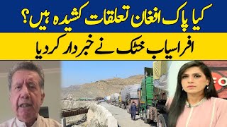 PakAfghan Relations Tense  Afrasiab Khattak  Dawn News [upl. by Mcgrody]