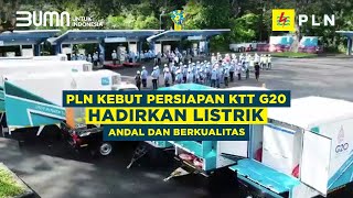 PLN Kebut Persiapan KTT G20 Hadirkan Listrik Andal dan Berkualitas [upl. by Ddart]