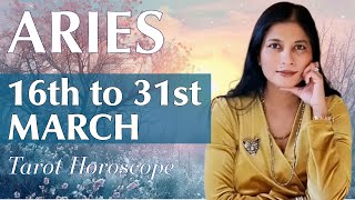 ARIES Tarot reading from 16th to 31st March 2024 [upl. by Neitsabes332]