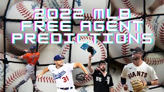 2022 MLB FREE AGENT Predictions [upl. by Clarine903]