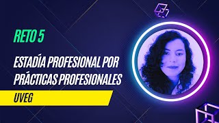 Tutorial Reto 5  Estadía profesional UVEG [upl. by Adriena]