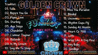 DJ FUNKOT GOLDEN CROWN JAKARTA  HALL PARTY DANCEFLOOR [upl. by Shanie555]