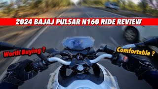 2024 Bajaj Pulsar N160 Ride Review  Pros and cons [upl. by Heiskell]