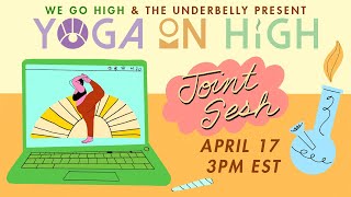 Yoga on High Joint Sesh  The Underbelly x We Go High NC  Jessamyn Stanley Yoga [upl. by Eloc686]