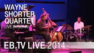 The Wayne Shorter Quartet Performing Live In Bonn 2014 [upl. by Eunice]