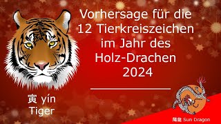 Chinesisches Horoskop 2024 Tiger [upl. by Trautman]