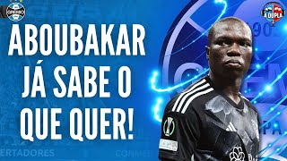 🔵⚫ Grêmio Aboubakar definiu o que deseja  Direção trabalha nos bastidores  Esperar ou não [upl. by Knowle118]