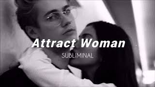 Attract Women ll Subliminal [upl. by Arika]