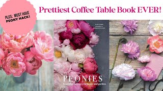 Decorating with Peonies 1 Trick to Enjoy Peonies All Summer amp Book Review [upl. by Ellimak]