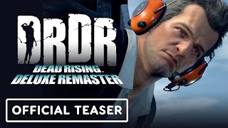 Dead Rising Deluxe Remaster  Official Teaser Trailer [upl. by Akehsat]