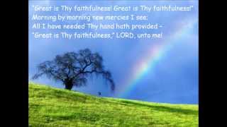 Great Is Thy Faithfulness with lyrics  Thomas Obadiah Chisholm\\ William Marion Runyan [upl. by Itsur507]