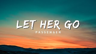 Passenger  Let Her Go Lyrics [upl. by Aryc104]