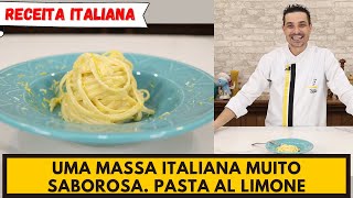 PASTA AL LIMONE UMA DELICIOSA MASSA COM MOLHO DE LIMÃO 1 [upl. by Rebah]