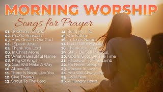 Morning Worship Playlist 2023 🙏 Songs for Prayer ✝️ ChristianGospel [upl. by Reifinnej]