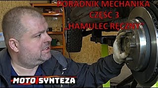 Motosynteza  Poradnik mechanika cz 4 Hamulec ręczny [upl. by Hillinck949]