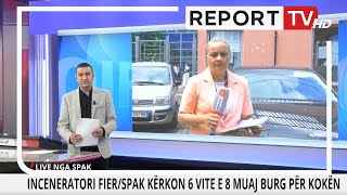 Inceneratori i Fierit SPAK kërkon 6 vite e 8 muaj burg për ish Ministrin e Mjedisit Lefter Koka [upl. by Anuahsal]