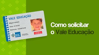 Saiba como solicitar o Vale Educação [upl. by Bobby]