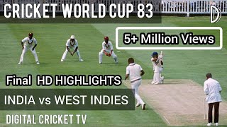 CRICKET WORLD CUP  83  Final Lords  WEST INDIES v INDIA  HD Highlights  DIGITAL CRICKET TV [upl. by Akirdnas]