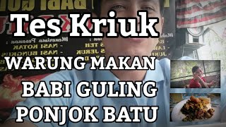 Tes Kriuk warung makan babi guling ponjok batu pasti enak josss [upl. by Heinrik]