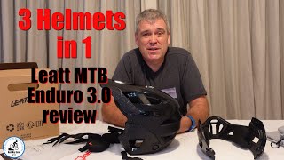 3 Helmets in 1 Leatt MTB Enduro 30 Review [upl. by Kristopher]