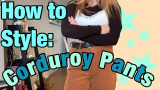 HOW TO STYLE CORDUROY PANTS [upl. by Nellie666]