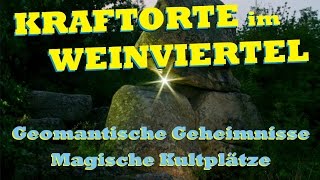 Kraftorte im Weinviertel  Geomantische Geheimnisse [upl. by Dalila649]