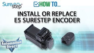 How To SureStep Install or Replace E5 SureStep Encoder from AutomationDirect [upl. by Mathilda]