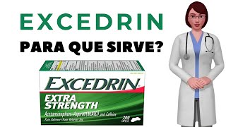 EXCEDRIN que es y para que sirve excedrin tablets como tomar excedrin extra strength [upl. by Franklyn]