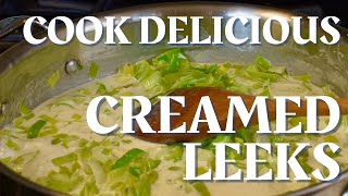 The Best Creamed Leeks with Charlie Wetzel [upl. by Iams]