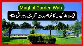 Mughal Gardens Wah  Wah Mughal Gardens  Mughlia Garden Wah Cantt  Wah Cantt City  Hassan Abdal [upl. by Bowler]