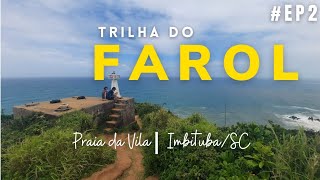 ImbitubaSC O que fazer Trilha do Farol [upl. by Belter]